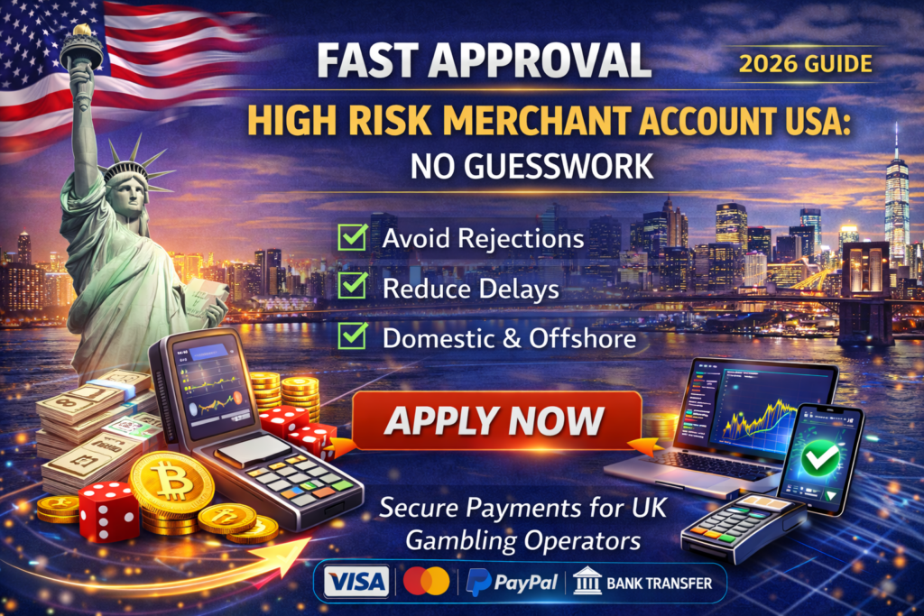 Fast Approval High Risk Merchant Account USA – No Guesswork (2026 Guide)
