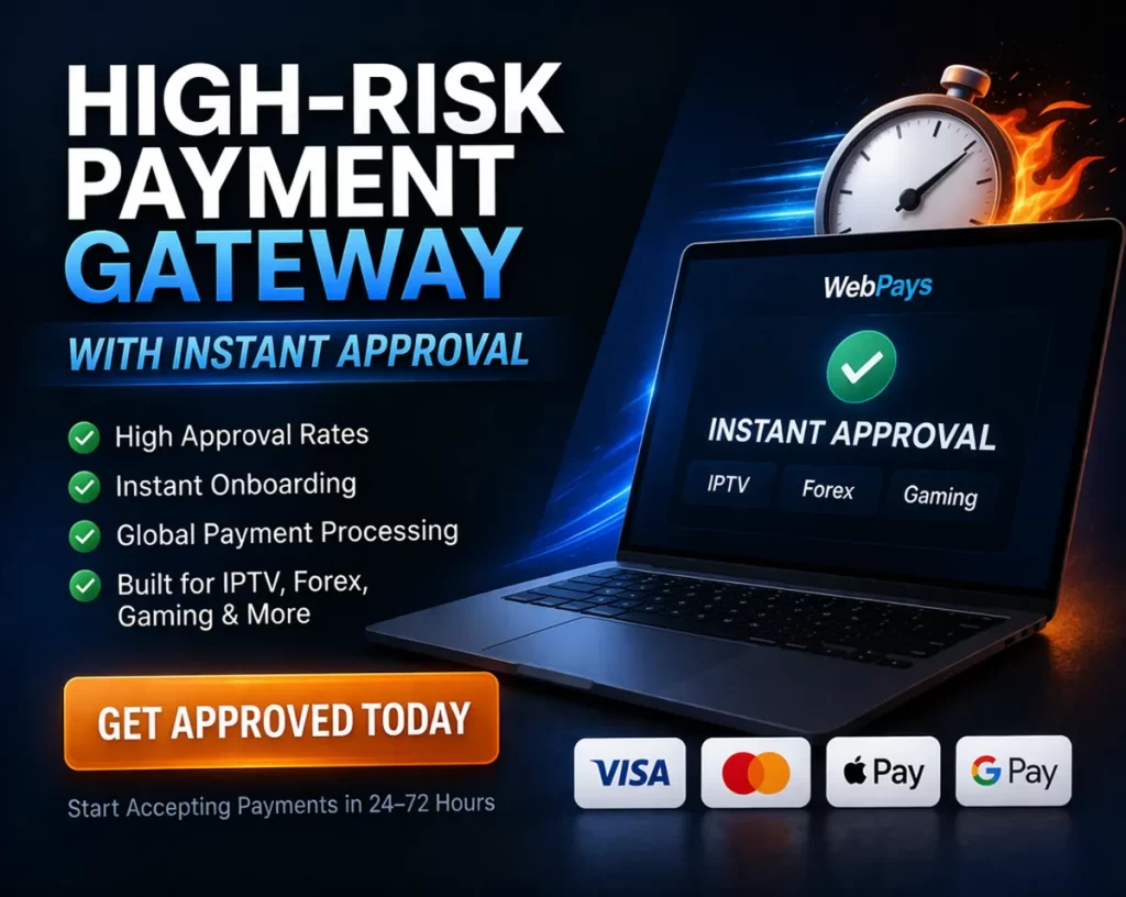 High-Risk Payment Gateway with Instant Approval (Get Approved Today 2026)