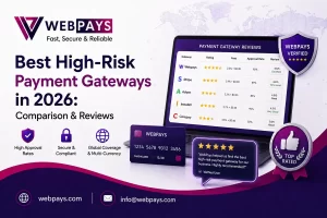 Best High Risk Payment Gateways in 2026