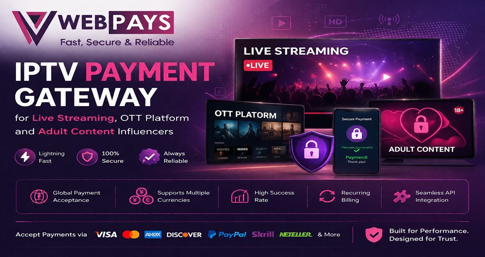 IPTV Payment Gateway for Live Streaming, OTT Platform and Adult Content Influencers
