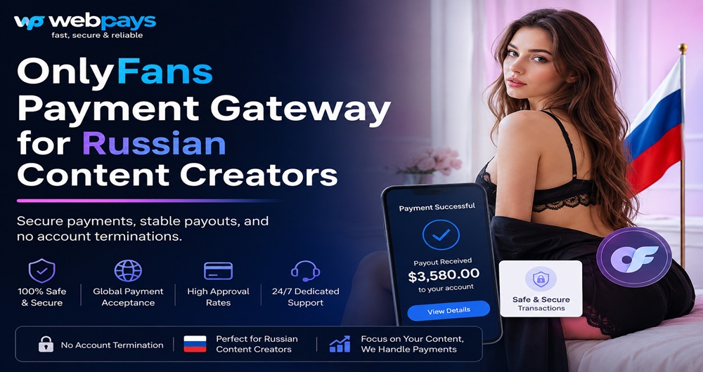OnlyFans Payment Gateway for Russian Content Creators